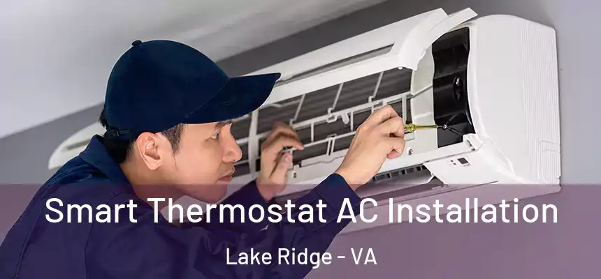  Smart Thermostat AC Installation Lake Ridge - VA